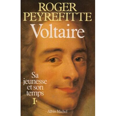 Roger Peyrefitte Voltaire : Sa Jeunesse Et Son Temps. Vol. 1 - Publicité Roger Peyrefitte Voltaire : Sa Jeunesse Et Son Temps. Vol. 1 - Publicité