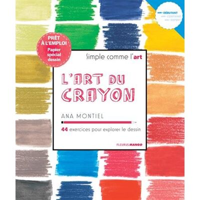 Ana Montiel L'Art Du Crayon : 44 Exercices Pour Explorer Le Dessin - Publicité Ana Montiel L'Art Du Crayon : 44 Exercices Pour Explorer Le Dessin - Publicité