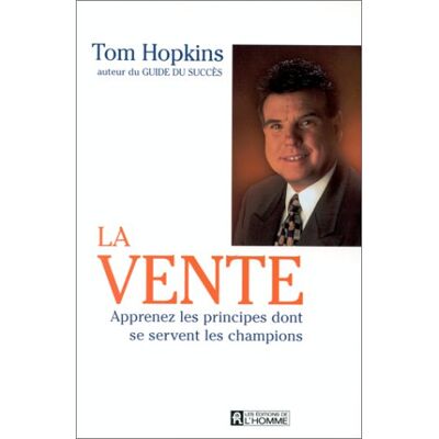 Tom Hopkins La Vente - Publicité Tom Hopkins La Vente - Publicité