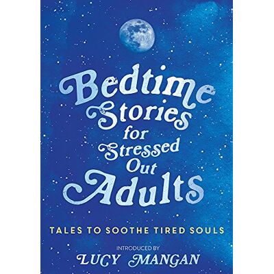 Various Bedtime Stories For Stressed Out Adults - Publicité Various Bedtime Stories For Stressed Out Adults - Publicité