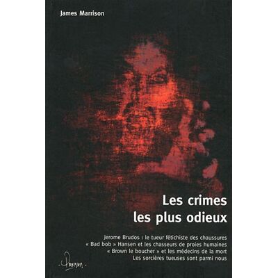 James Marrison Les Crimes Les Plus Odieux - Publicité James Marrison Les Crimes Les Plus Odieux - Publicité