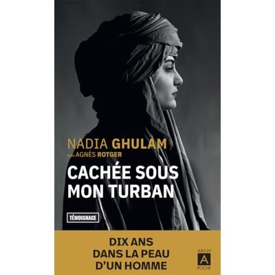 Nadia Ghulam Cachée Sous Mon Turban : Témoignage - Publicité Nadia Ghulam Cachée Sous Mon Turban : Témoignage - Publicité