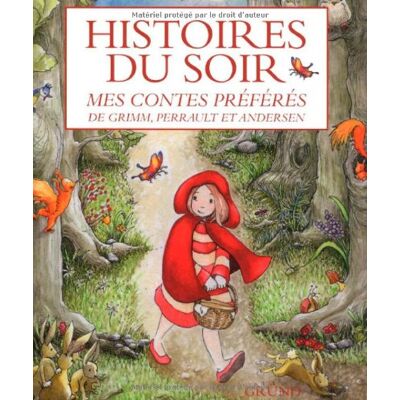 Gründ Histoires Du Soir : Mes Contes Préférés De Grimm, Perrault Et Andersen - Publicité Gründ Histoires Du Soir : Mes Contes Préférés De Grimm, Perrault Et Andersen - Publicité