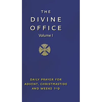 Collins Divine Office Volume 1: The Liturgy Of The Hours According To The Roman Rite As Renewed By Decree Of The Second Vatican Council And Promulgated By The ... Advent, Christmastide & Weeks 1-9 Of The Year - Publicité Collins Divine Office Volume 1: The Liturgy Of The Hours According To The Roman Rite As Renewed By Decree Of The Second Vatican Council And Promulgated By The ... Advent, Christmastide & Weeks 1-9 Of The Year - Publicité