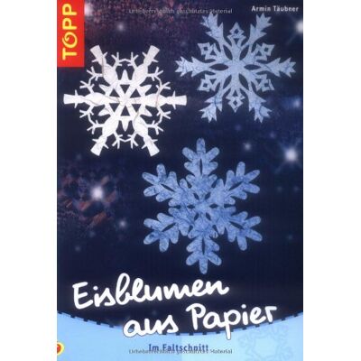 Armin Täubner Eisblumen Aus Papier - Publicité Armin Täubner Eisblumen Aus Papier - Publicité