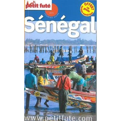 Petit Futé Sénégal : 2015 - Publicité Petit Futé Sénégal : 2015 - Publicité