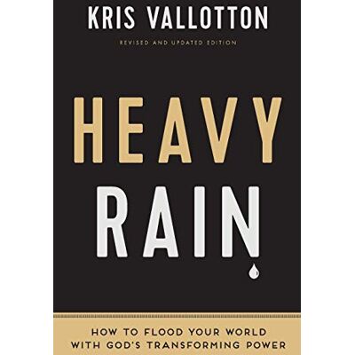 Kris Vallotton Heavy Rain: How To Flood Your World With God'S Transforming Power - Publicité Kris Vallotton Heavy Rain: How To Flood Your World With God'S Transforming Power - Publicité