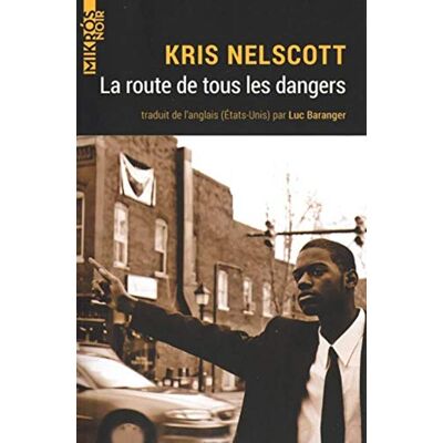 Kris Nelscott La Route De Tous Les Dangers - Publicité Kris Nelscott La Route De Tous Les Dangers - Publicité
