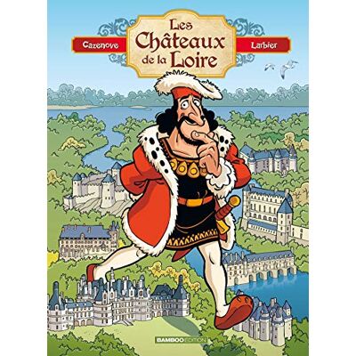 Collectif Les Châteaux De La Loire - Publicité Collectif Les Châteaux De La Loire - Publicité