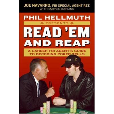 Joe Navarro Phil Hellmuth Presents Read 'Em And Reap: A Career Fbi Agent'S Guide To Decoding Poker Tells - Publicité Joe Navarro Phil Hellmuth Presents Read 'Em And Reap: A Career Fbi Agent'S Guide To Decoding Poker Tells - Publicité