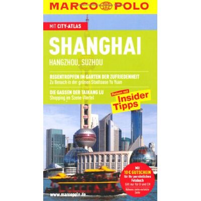Hans-Wilm Schütte und Sabine Meyer-Zenk Marco Polo Reiseführer Shanghai, Hangzhou, Suzhou: Hangzhou, Suzhou. Reisen Mit Insider-Tipps. Mit Cityatlas - Publicité Hans-Wilm Schütte und Sabine Meyer-Zenk Marco Polo Reiseführer Shanghai, Hangzhou, Suzhou: Hangzhou, Suzhou. Reisen Mit Insider-Tipps. Mit Cityatlas - Publicité