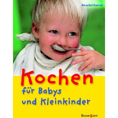 Annabel Karmel Kochen Für Babys Und Kleinkinder - Publicité Annabel Karmel Kochen Für Babys Und Kleinkinder - Publicité