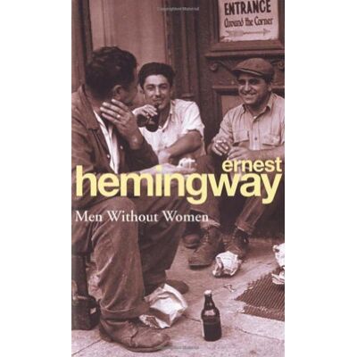 Ernest Hemingway Men Without Women (Arrow Classic) - Publicité Ernest Hemingway Men Without Women (Arrow Classic) - Publicité