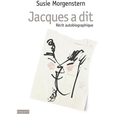 Susie Morgenstern Jacques A Dit : Récit Autobiographique - Publicité Susie Morgenstern Jacques A Dit : Récit Autobiographique - Publicité