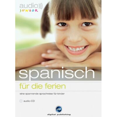 Various Audio Junior. Spanisch Für Die Ferien: Eine Spannende Sprachreise Für Kinder. Niveau A1 - Publicité Various Audio Junior. Spanisch Für Die Ferien: Eine Spannende Sprachreise Für Kinder. Niveau A1 - Publicité