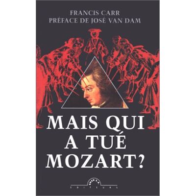 Francis Carr Mais Qui A Tué Mozart ? - Publicité Francis Carr Mais Qui A Tué Mozart ? - Publicité