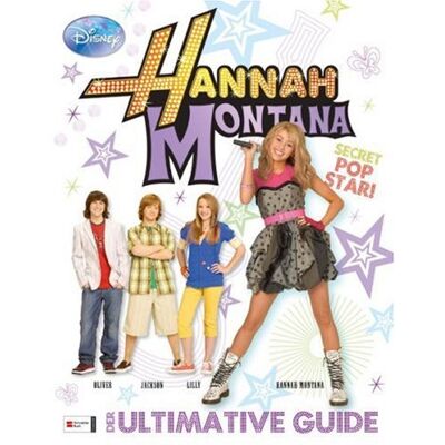 Walt Disney Hannah Montana - Essential Guide: Die Ultimativen Infos Zur Serie Und Zum Film! - Publicité Walt Disney Hannah Montana - Essential Guide: Die Ultimativen Infos Zur Serie Und Zum Film! - Publicité