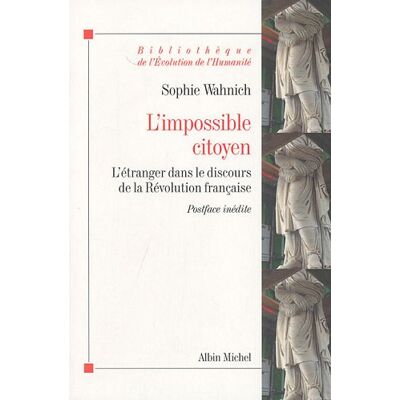 Sophie Wahnich L'Impossible Citoyen : L'Étranger Dans Le Discours De La Révolution Française - Publicité Sophie Wahnich L'Impossible Citoyen : L'Étranger Dans Le Discours De La Révolution Française - Publicité