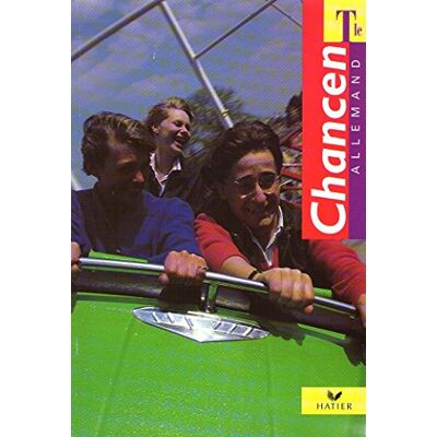 Collectif Allemand Terminale Lv1/lv2 Chancen (Hat.Macaire All) - Publicité Collectif Allemand Terminale Lv1/lv2 Chancen (Hat.Macaire All) - Publicité