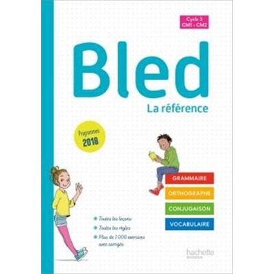 Edouard Bled Bled : Grammaire, Orthographe, Conjugaison, Vocabulaire : Cycle 3, Cm1, Cm2 - Publicité Edouard Bled Bled : Grammaire, Orthographe, Conjugaison, Vocabulaire : Cycle 3, Cm1, Cm2 - Publicité