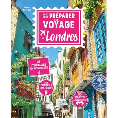 Samuel Bourille Tout Pour Préparer Son Voyage À Londres : 25 Itinéraires & + De 50 Sites : Des Conseils Pratiques, 30 Cartes À Télécharger - Publicité Samuel Bourille Tout Pour Préparer Son Voyage À Londres : 25 Itinéraires & + De 50 Sites : Des Conseils Pratiques, 30 Cartes À Télécharger - Publicité