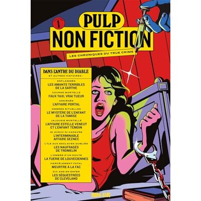 XXX Pulp Non Fiction : Les Chroniques Du True Crime. Vol. 1. Dans L'Antre Du Diable : Et Autres Histoires - Publicité XXX Pulp Non Fiction : Les Chroniques Du True Crime. Vol. 1. Dans L'Antre Du Diable : Et Autres Histoires - Publicité