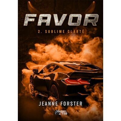 Forster Jeanne Favor. Vol. 2. Sublime Clarté - Publicité Forster Jeanne Favor. Vol. 2. Sublime Clarté - Publicité