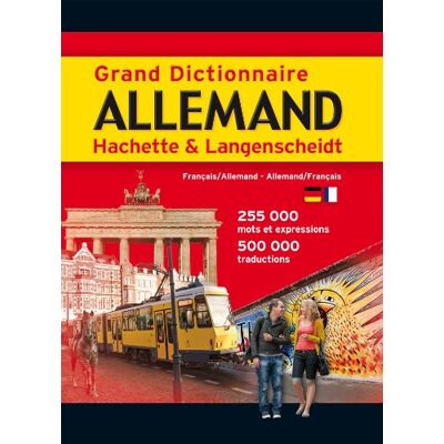 Grand Dictionnaire Hachette-Langenscheidt Français-Allemand, Allemand-Français - Publicité Grand Dictionnaire Hachette-Langenscheidt Français-Allemand, Allemand-Français - Publicité