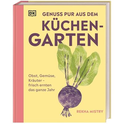 Rekha Mistry Genuss Pur Aus Dem Küchengarten - Publicité Rekha Mistry Genuss Pur Aus Dem Küchengarten - Publicité