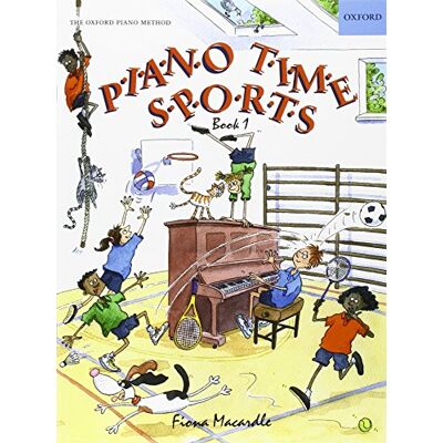 Fiona Macardle Piano Time Sports Book 1 - Publicité Fiona Macardle Piano Time Sports Book 1 - Publicité