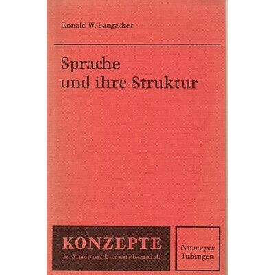 Langacker, Ronald W. Sprache Und Ihre Struktur: Grundbegriffe Der Linguistik - Publicité Langacker, Ronald W. Sprache Und Ihre Struktur: Grundbegriffe Der Linguistik - Publicité