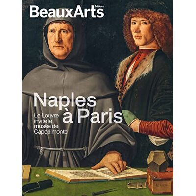 Naples À Paris : Le Louvre Invite Le Musée De Capodimonte - Publicité Naples À Paris : Le Louvre Invite Le Musée De Capodimonte - Publicité