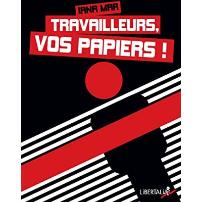 Collectif Travailleurs, Vos Papiers ! - Publicité Collectif Travailleurs, Vos Papiers ! - Publicité