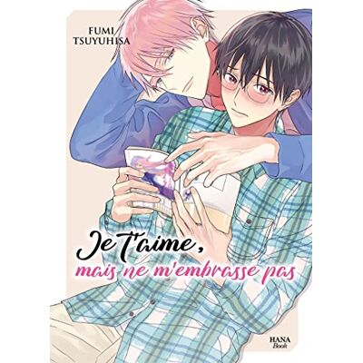 Fumi Tsuyuhisa Je T'Aime, Mais Ne M'Embrasse Pas - Publicité Fumi Tsuyuhisa Je T'Aime, Mais Ne M'Embrasse Pas - Publicité