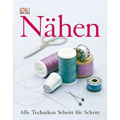 Dorling Kindersley Nähen: Alle Techniken Schritt Für Schritt - Publicité Dorling Kindersley Nähen: Alle Techniken Schritt Für Schritt - Publicité