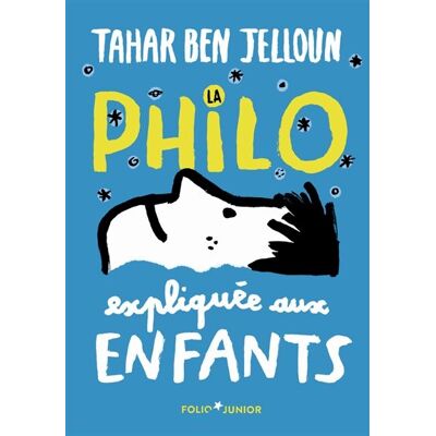 Tahar Ben Jelloun La Philo Expliquée Aux Enfants - Publicité Tahar Ben Jelloun La Philo Expliquée Aux Enfants - Publicité