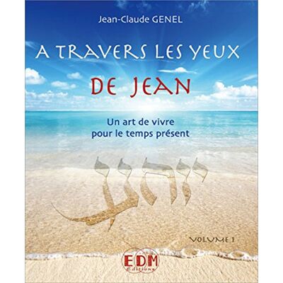 Yannick Le Cam A Travers Les Yeux De Jean : Un Art De Vivre Pour Le Temps Présent. Vol. 1 - Publicité Yannick Le Cam A Travers Les Yeux De Jean : Un Art De Vivre Pour Le Temps Présent. Vol. 1 - Publicité