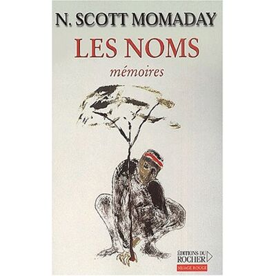 Momaday, N. Scott Les Noms : Mémoires - Publicité Momaday, N. Scott Les Noms : Mémoires - Publicité