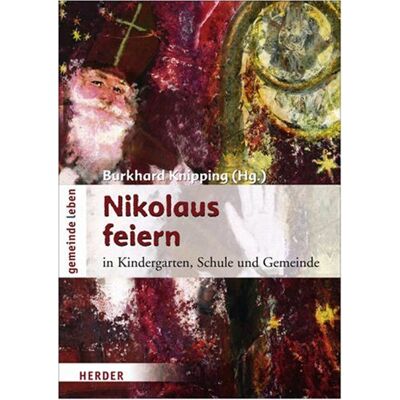 Knipping, Burkhard R. Nikolaus Feiern: In Kindergarten, Schule Und Gemeinde - Publicité Knipping, Burkhard R. Nikolaus Feiern: In Kindergarten, Schule Und Gemeinde - Publicité