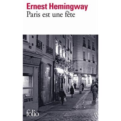 Ernest Hemingway Paris Est Une Fête - Publicité Ernest Hemingway Paris Est Une Fête - Publicité