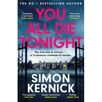 Simon Kernick You All Die Tonight: The Twisting New Thriller From The Number One Bestselling Author - Publicité Simon Kernick You All Die Tonight: The Twisting New Thriller From The Number One Bestselling Author - Publicité