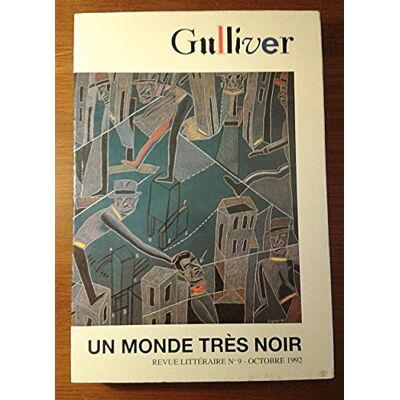 Collectif Gulliver, N° 9. Un Monde Très Noir - Publicité Collectif Gulliver, N° 9. Un Monde Très Noir - Publicité