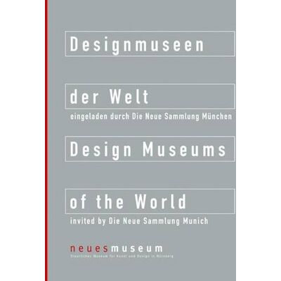 Florian Hufnagl Designmuseen Der Welt / Design Museums Of The World: Neues Museum, Staatliches Museum Für Kunst Und Design In Nürnberg: Neues Museum, Staatliches Museum Fur Kunst Und Design In Nurnberg - Publicité Florian Hufnagl Designmuseen Der Welt / Design Museums Of The World: Neues Museum, Staatliches Museum Für Kunst Und Design In Nürnberg: Neues Museum, Staatliches Museum Fur Kunst Und Design In Nurnberg - Publicité