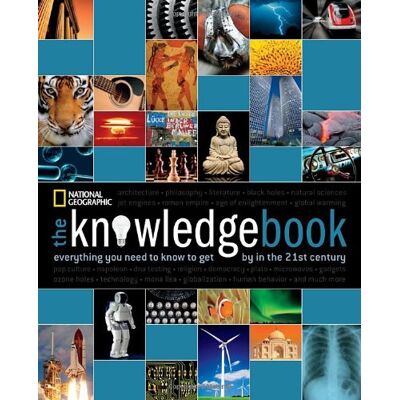 National Geographic The Knowledge Book: Everything You Need To Know To Get By In The 21st Century - Publicité National Geographic The Knowledge Book: Everything You Need To Know To Get By In The 21st Century - Publicité