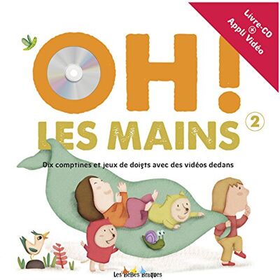 Jacques Haurogné Oh ! Les Mains : Dix Comptines Et Jeux De Doigts Avec Des Vidéos Dedans. Vol. 2 - Publicité Jacques Haurogné Oh ! Les Mains : Dix Comptines Et Jeux De Doigts Avec Des Vidéos Dedans. Vol. 2 - Publicité