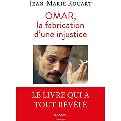 Jean-Marie Rouart Omar, La Fabrication D'Une Injustice - Publicité Jean-Marie Rouart Omar, La Fabrication D'Une Injustice - Publicité