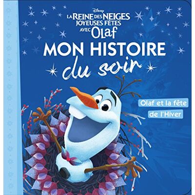 Disney La Reine Des Neiges, Joyeuses Fêtes Avec Olaf : Olaf Et La Fête De L'Hiver - Publicité Disney La Reine Des Neiges, Joyeuses Fêtes Avec Olaf : Olaf Et La Fête De L'Hiver - Publicité