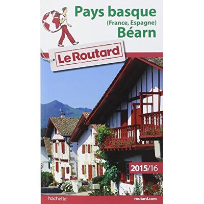 Le Routard Pays Basque (France, Espagne), Béarn : 2015-2016 - Publicité Le Routard Pays Basque (France, Espagne), Béarn : 2015-2016 - Publicité
