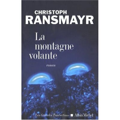 Christoph Ransmayr La Montagne Volante - Publicité Christoph Ransmayr La Montagne Volante - Publicité