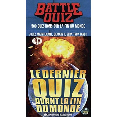 Battle Quiz : Le Dernier Quiz Avant La Fin Du Monde : 500 Questions Sur La Fin Du Monde - Publicité Battle Quiz : Le Dernier Quiz Avant La Fin Du Monde : 500 Questions Sur La Fin Du Monde - Publicité